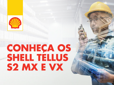 Novos Shell TELLUS S2 MX e Shell TELLUS S2 VX